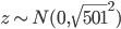 z\sim N(0,\sqrt{501}^2)